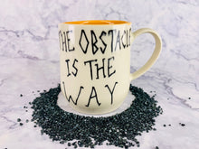 Load image into Gallery viewer, The Obstacle Is The Way