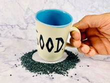 Load image into Gallery viewer, Good Mug
