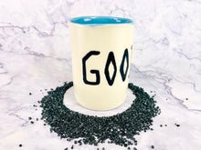 Load image into Gallery viewer, Good Mug