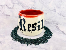 Load image into Gallery viewer, Resilience Mug